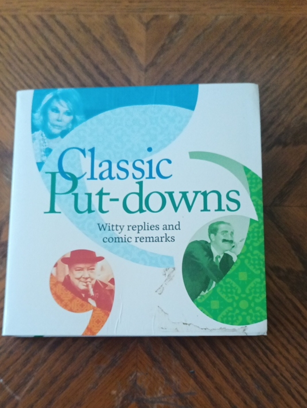 Book of Classic Put-downs Witty Replies and Comic Remarks.